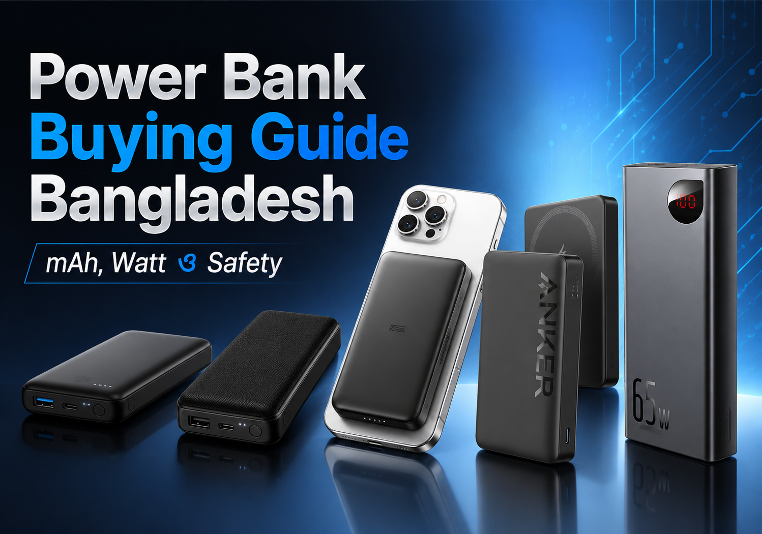 Power Bank Buying Guide Bangladesh
