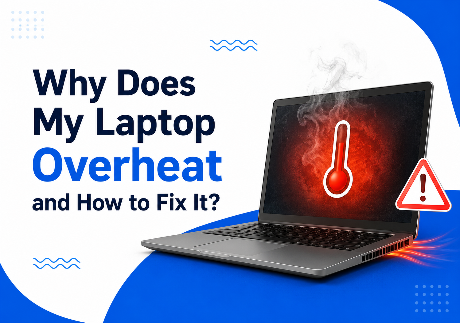 Why does my laptop overheat