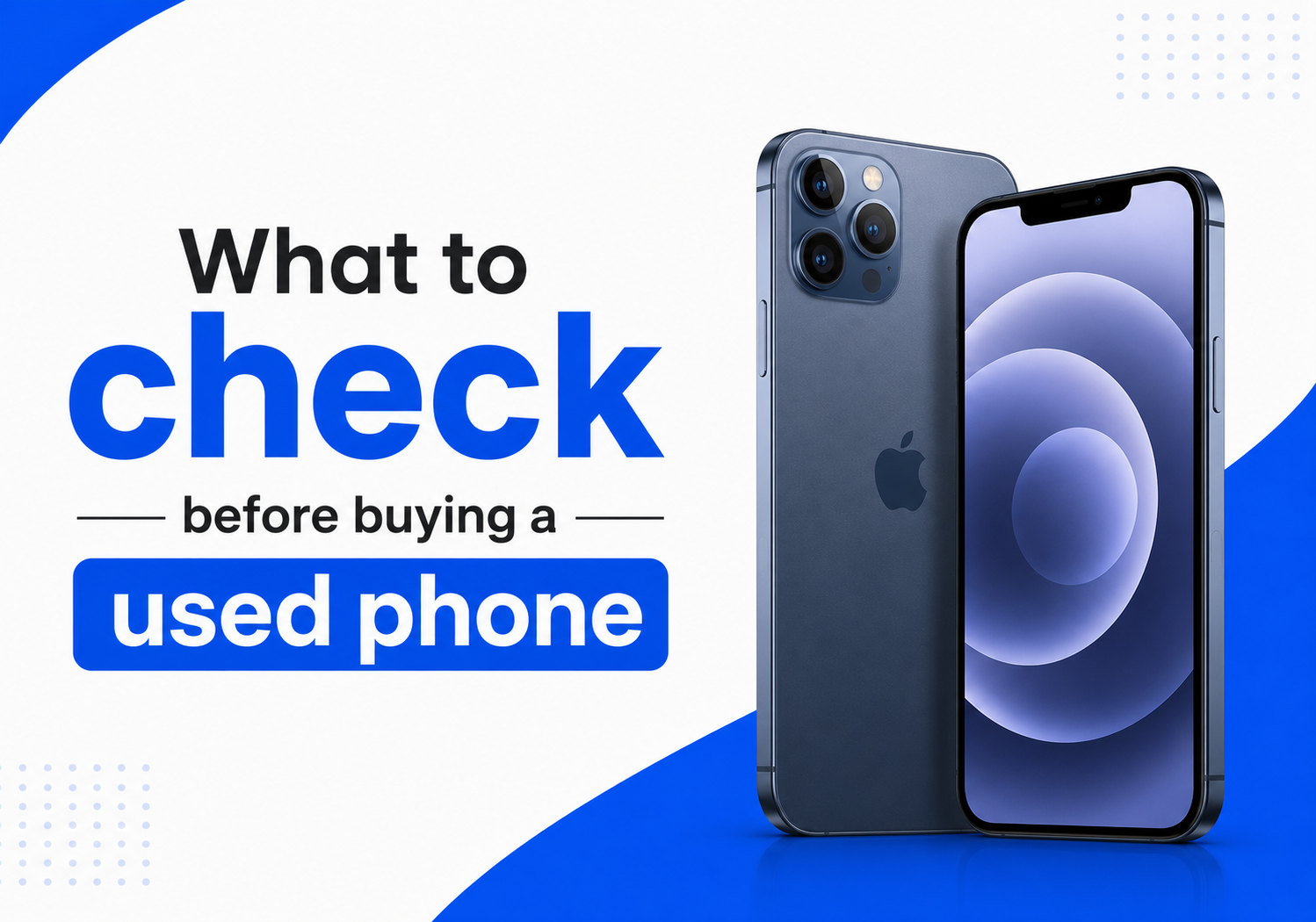 What to check before buying a used phone?